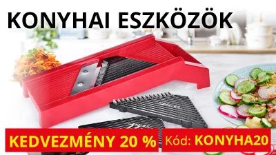 20 % KEDVEZMÉNY A KONYHAI ESZKÖZÖKRE